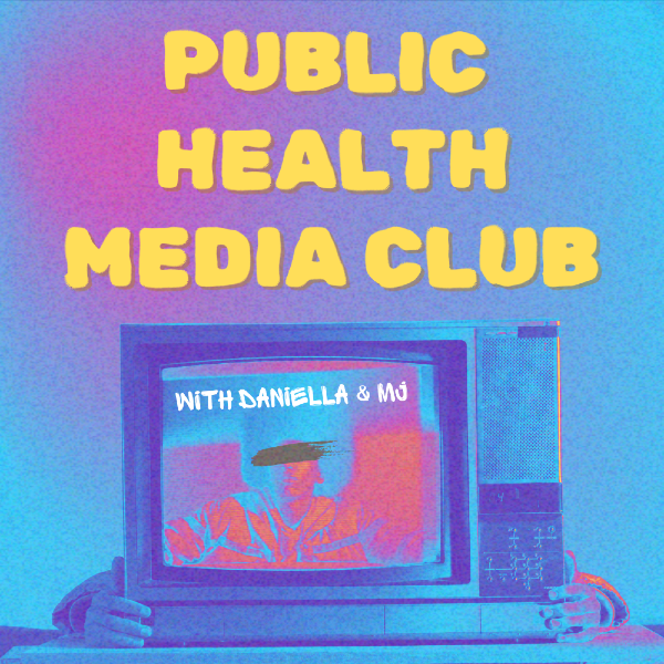 Public Health Media Club!